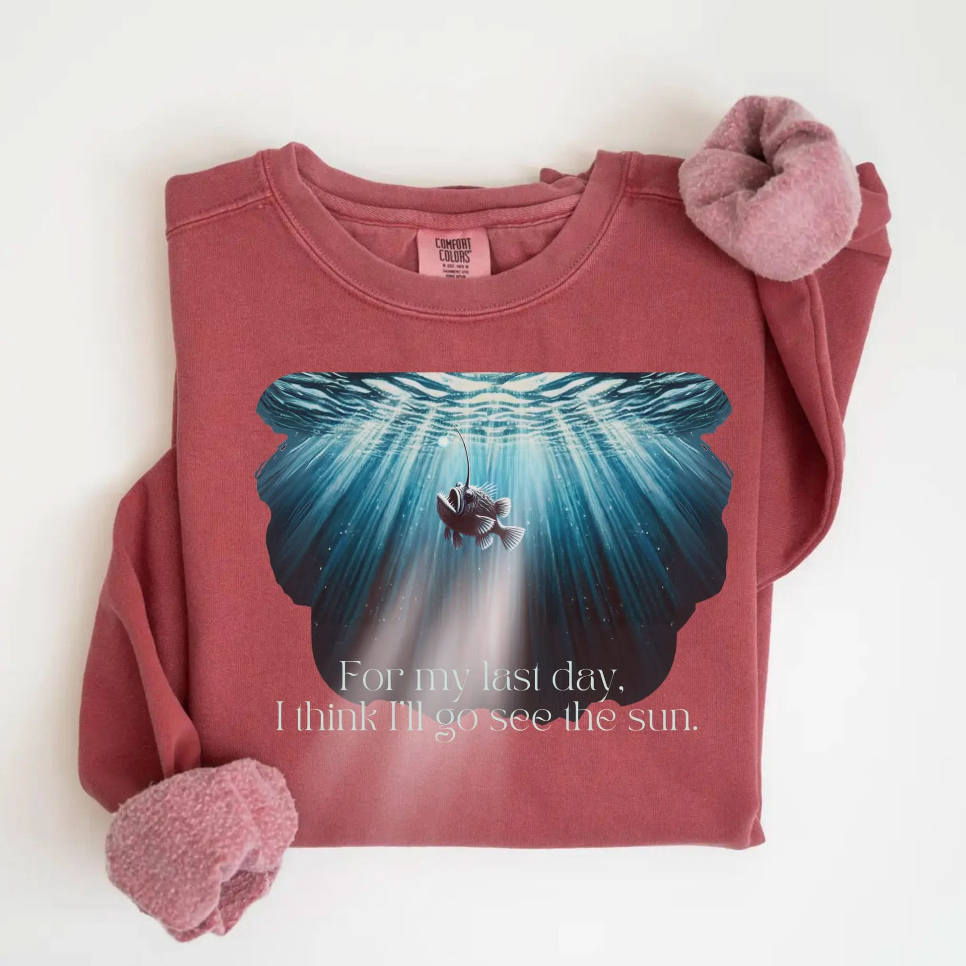 Angler Fish Sweatshirt "For my last day, I think I'll go see the sun" Botanica Print Haus