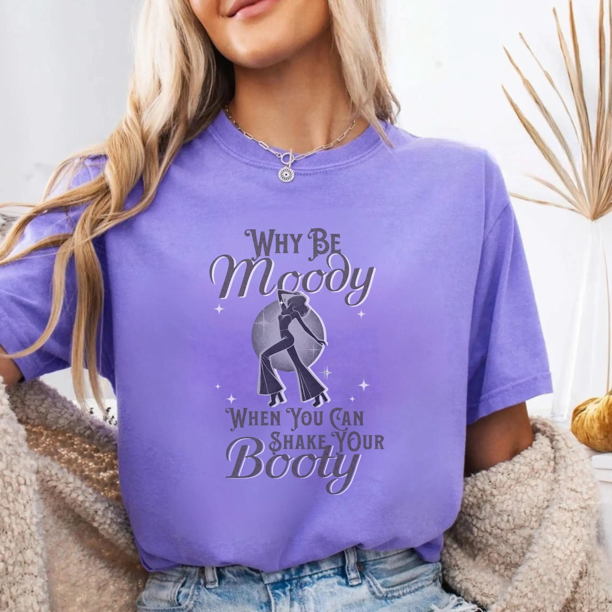 Why Be Moody When You Can Shake Your Booty? Vintage Dancing T Shirt Botanica Print Haus