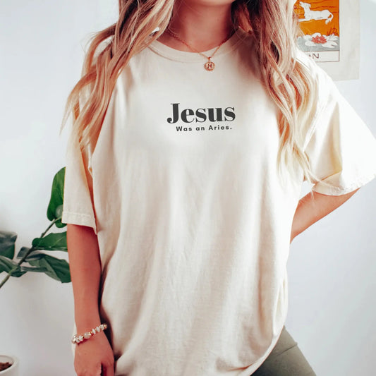 Unisex Garment-Dyed T-Shirt - Jesus Was an Aries Printify