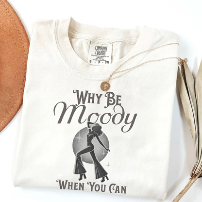 Why Be Moody When You Can Shake Your Booty? Vintage Dancing T Shirt Botanica Print Haus