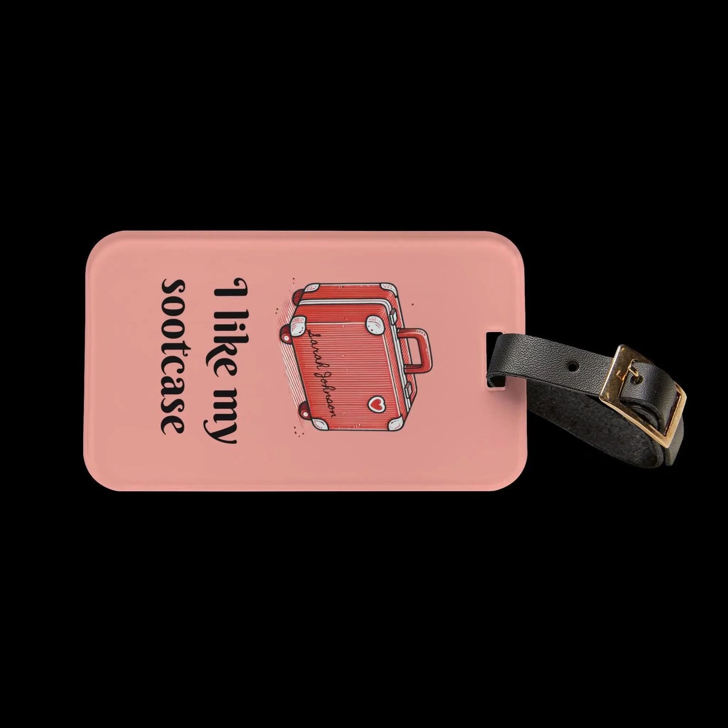 I Like My Sootcase Luggage Tag, TikTok Viral Travel Gift, Trendy Gift For Travelers, Suitcase Accessory, I Like My Suitcase Cute Bag Tag